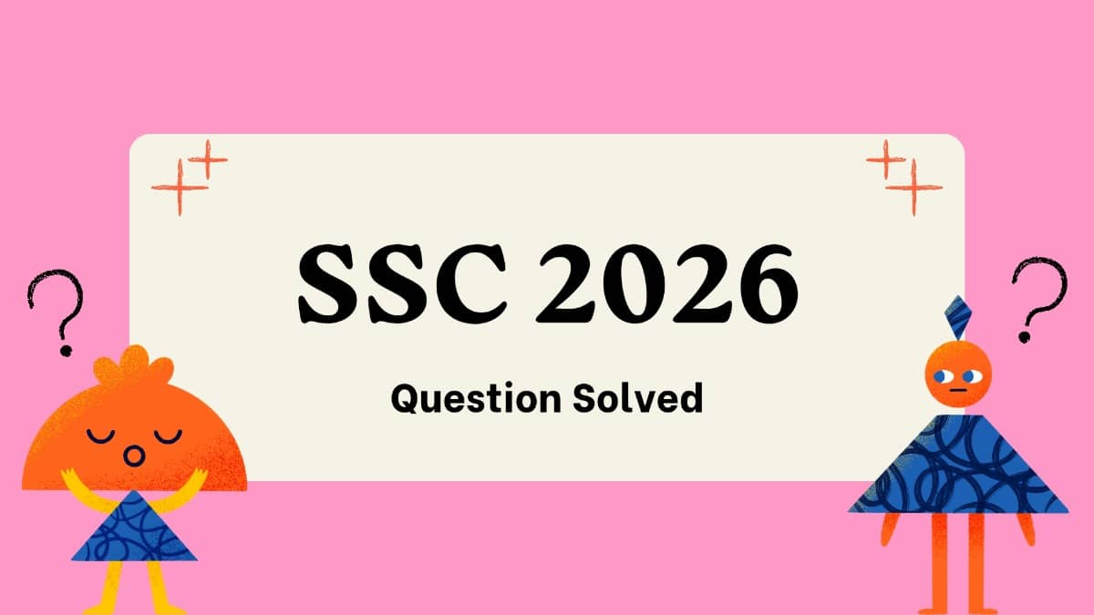 SSC 2026 Question Solved